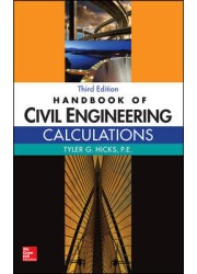 Handbook Of Civil Engineering Calculations, Third Edition
